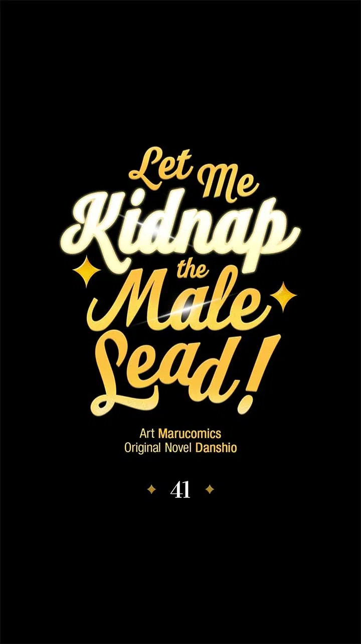 Let Me Kidnap the Male Lead! Chapter 41 – Page 1