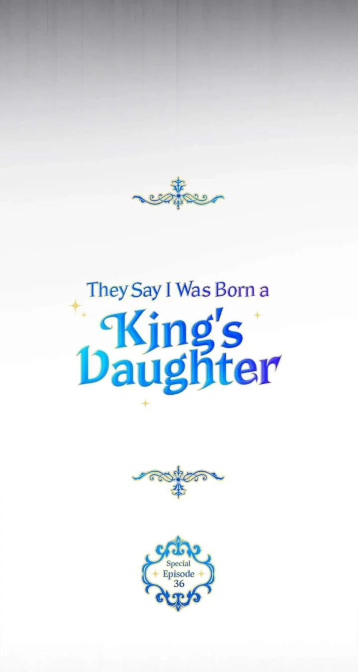 They Say I Was Born a King’s Daughter Chapter 300 – Page 34