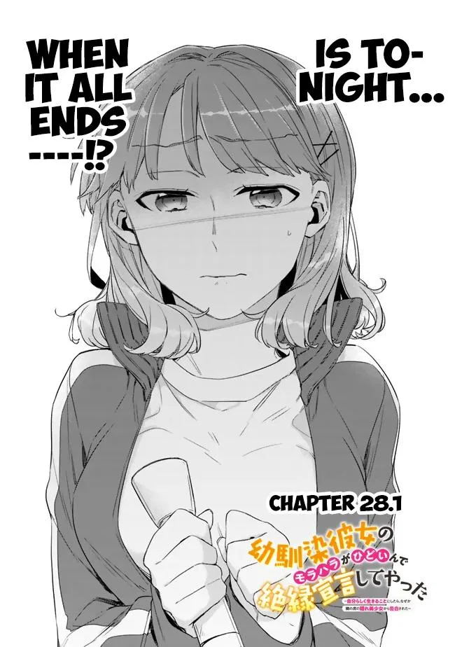 Osananajimi Kanojo no Morahara ga Hidoin de Zetsuen Sengen Shiteyatta: Jibunrashiku Ikiru koto ni shitara, Nazeka Tonari no Seki no Kakure Bishoujo kara Kokuhaku Sareta Chapter 28.1 – Page 1