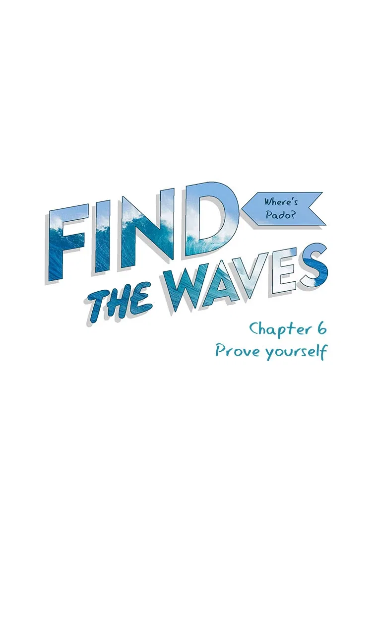Find the Waves Chapter 6 – Page 5