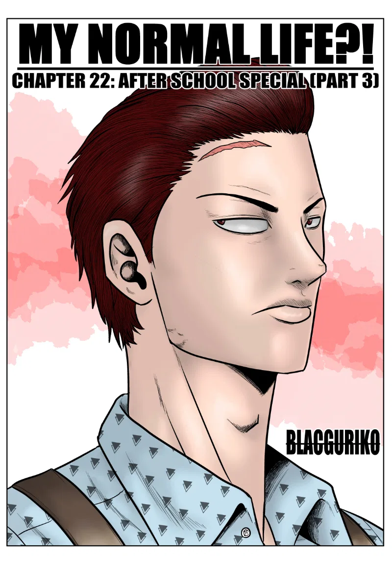MY NORMAL LIFE?! Chapter 22 – Page 1