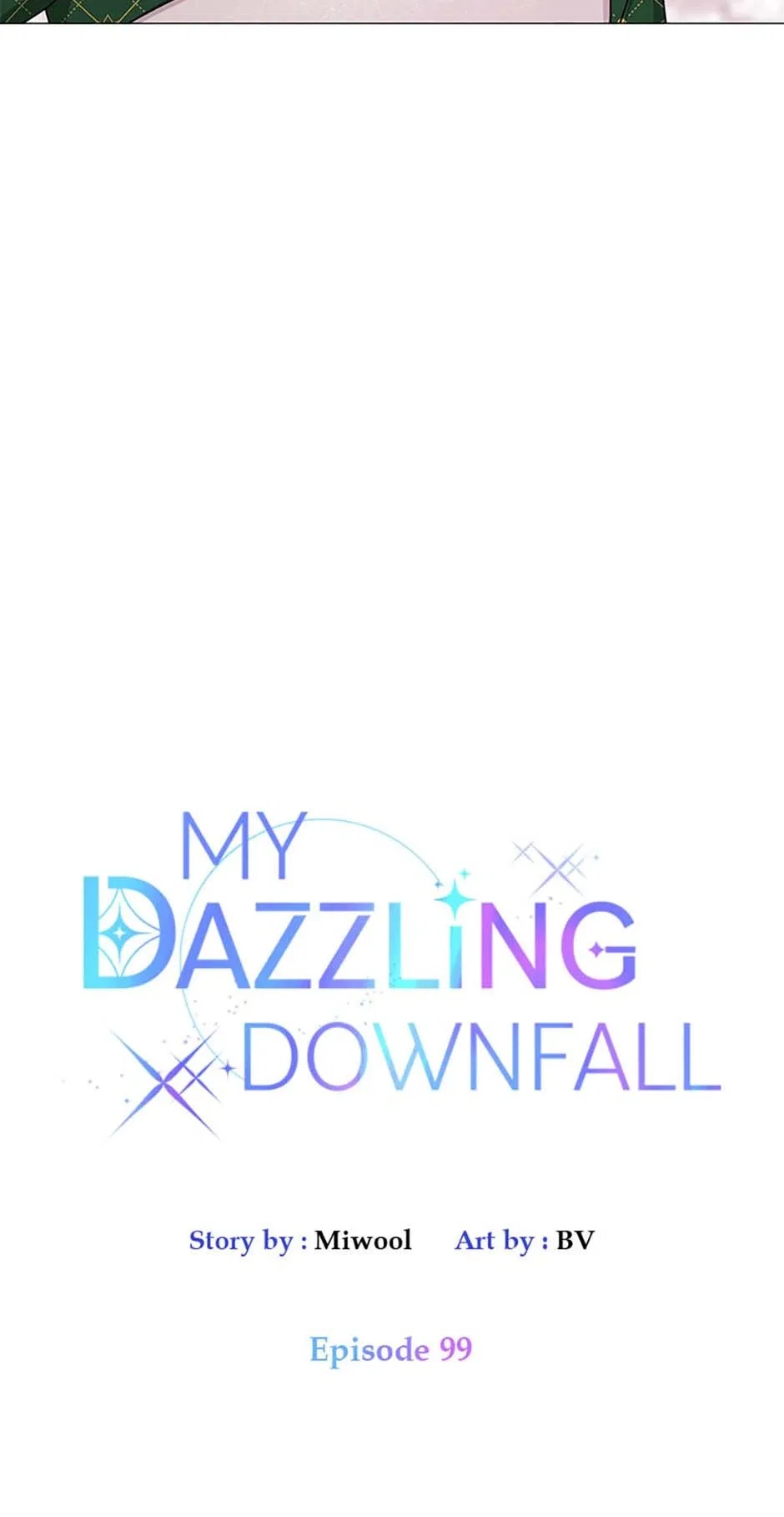 Let Me Fall Be Brilliant Chapter 99 – Page 5