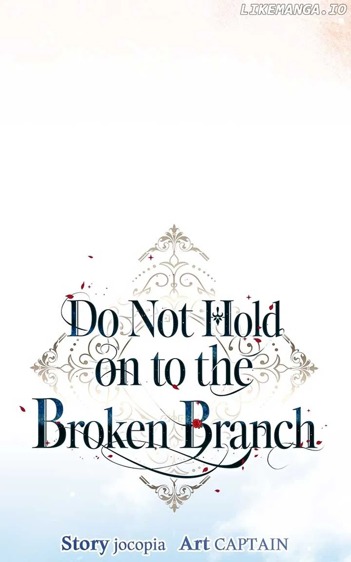 Don’t Grab the Broken Branch Chapter 38 – Page 45