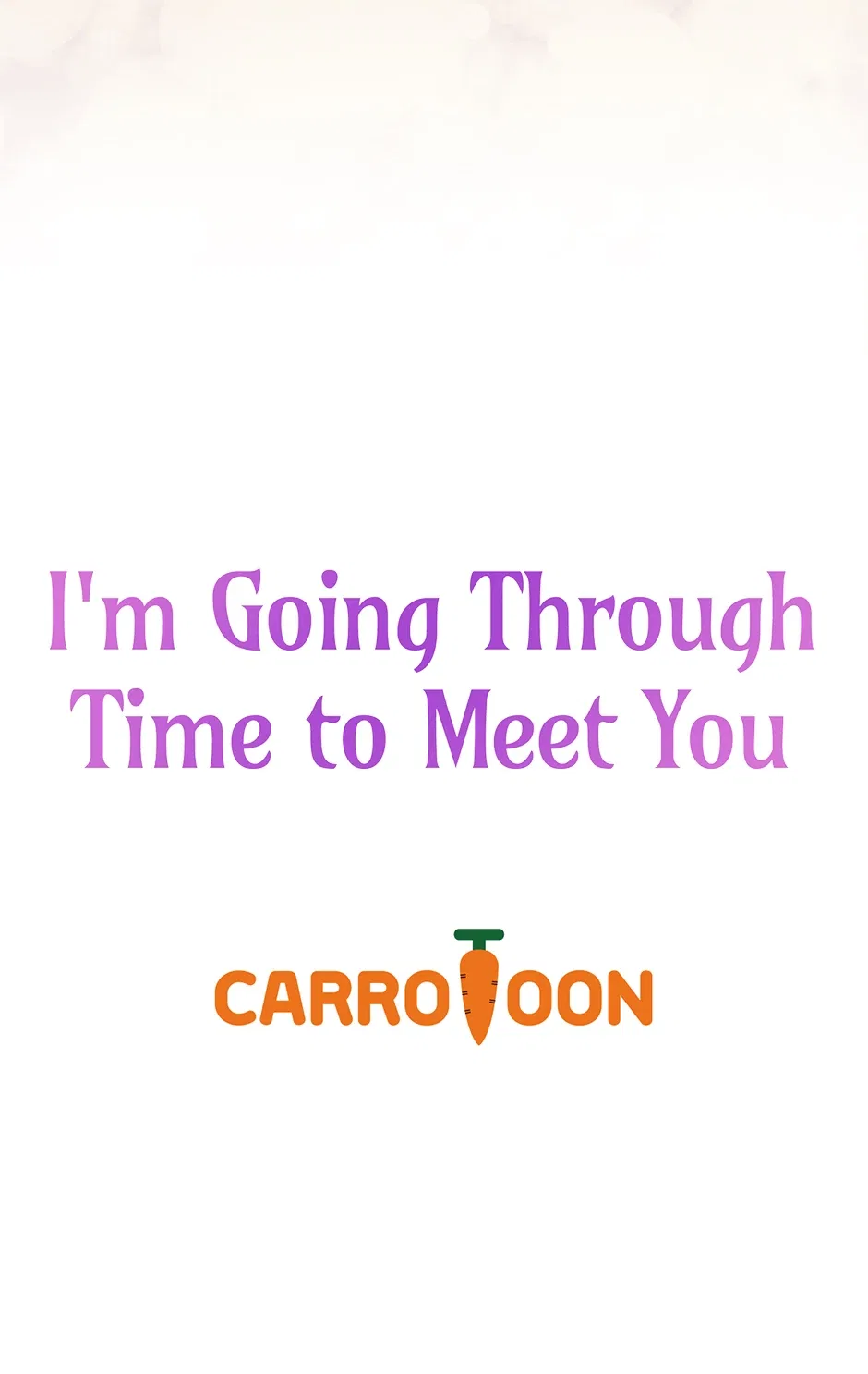 I’m Going To Meet You Beyond Time Chapter 41 – Page 78