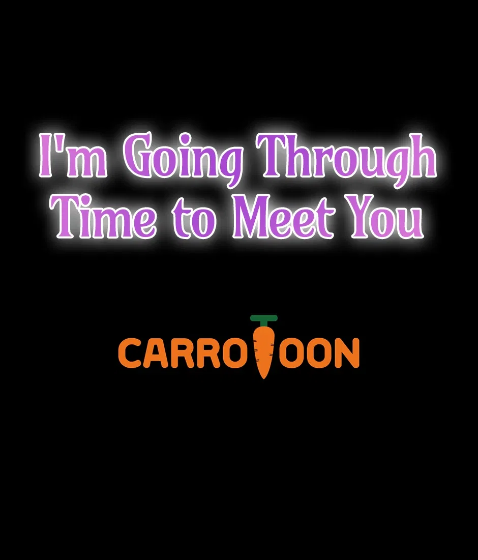 I’m Going To Meet You Beyond Time Chapter 39 – Page 70