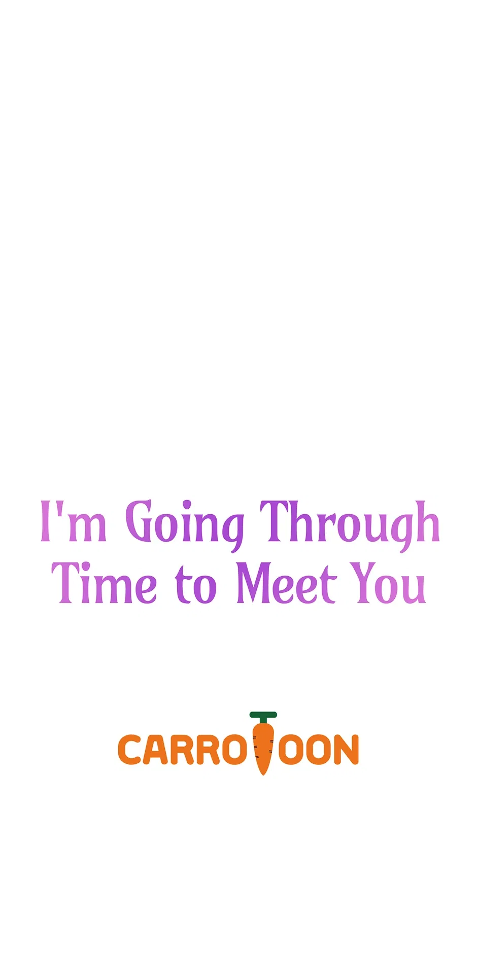 I’m Going To Meet You Beyond Time Chapter 32 – Page 69
