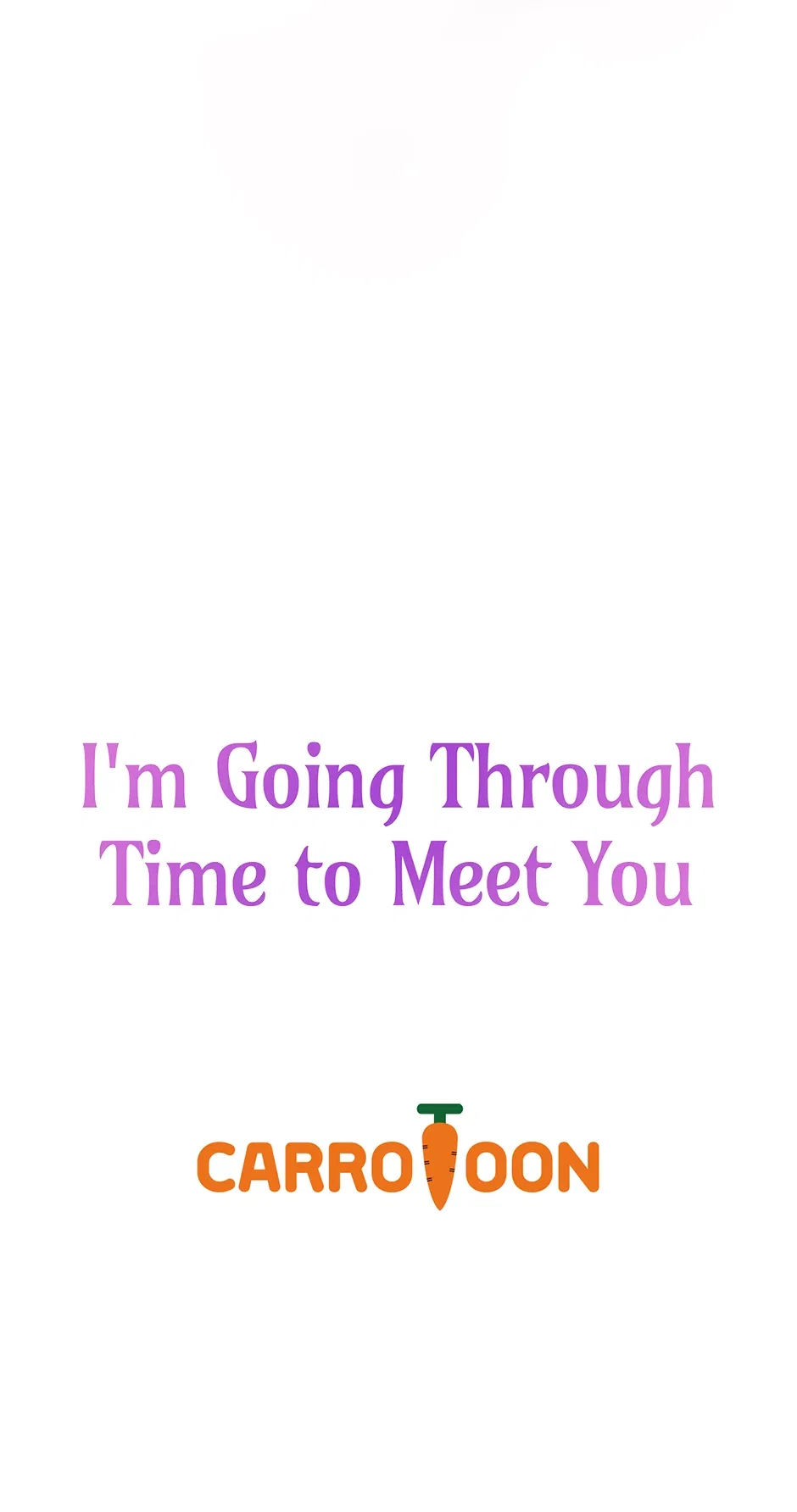 I’m Going To Meet You Beyond Time Chapter 31 – Page 73