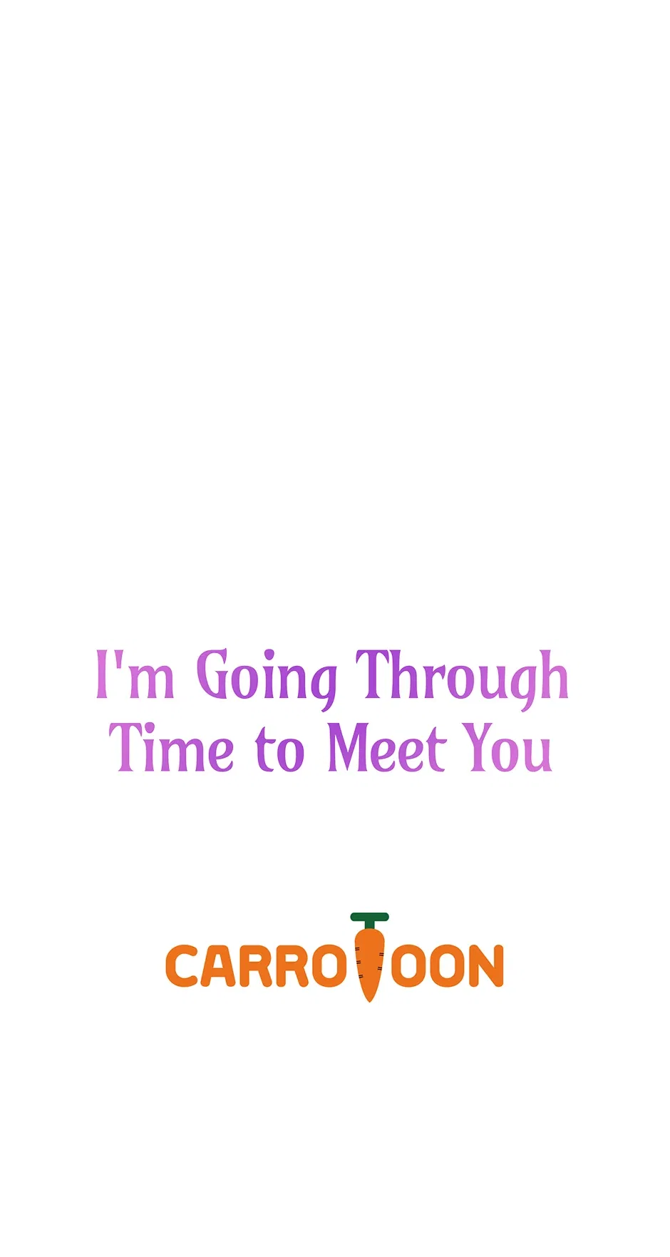 I’m Going To Meet You Beyond Time Chapter 28 – Page 67