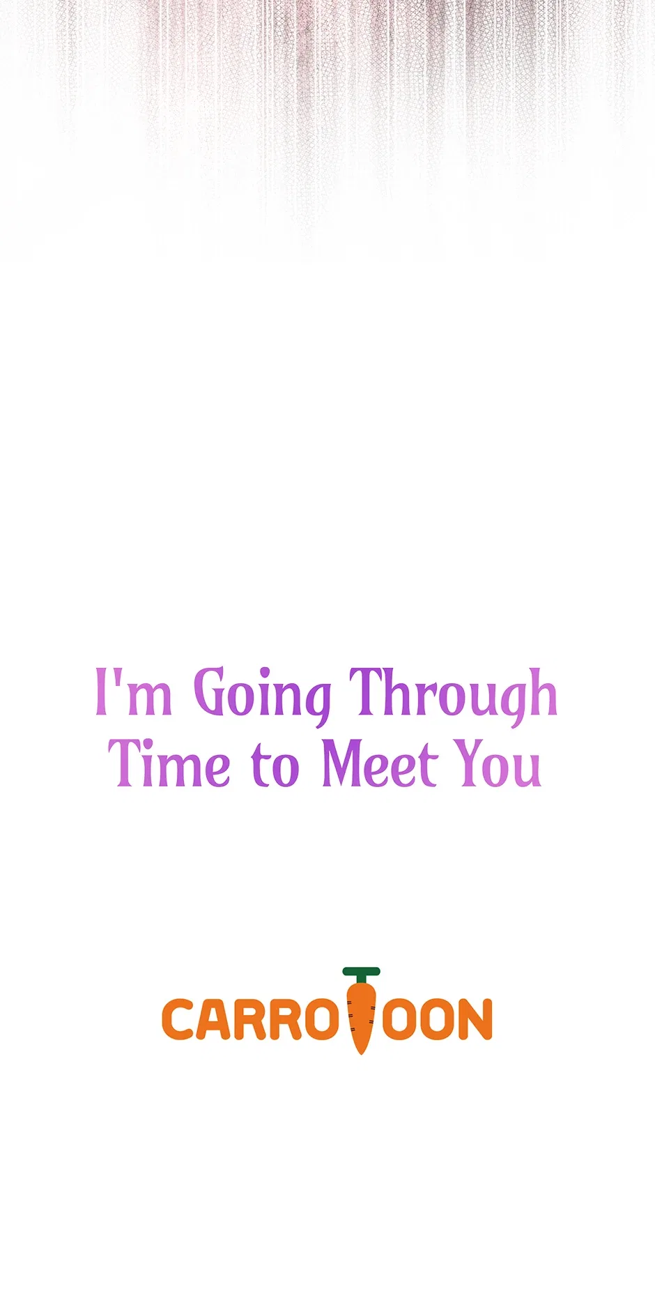I’m Going To Meet You Beyond Time Chapter 23 – Page 72