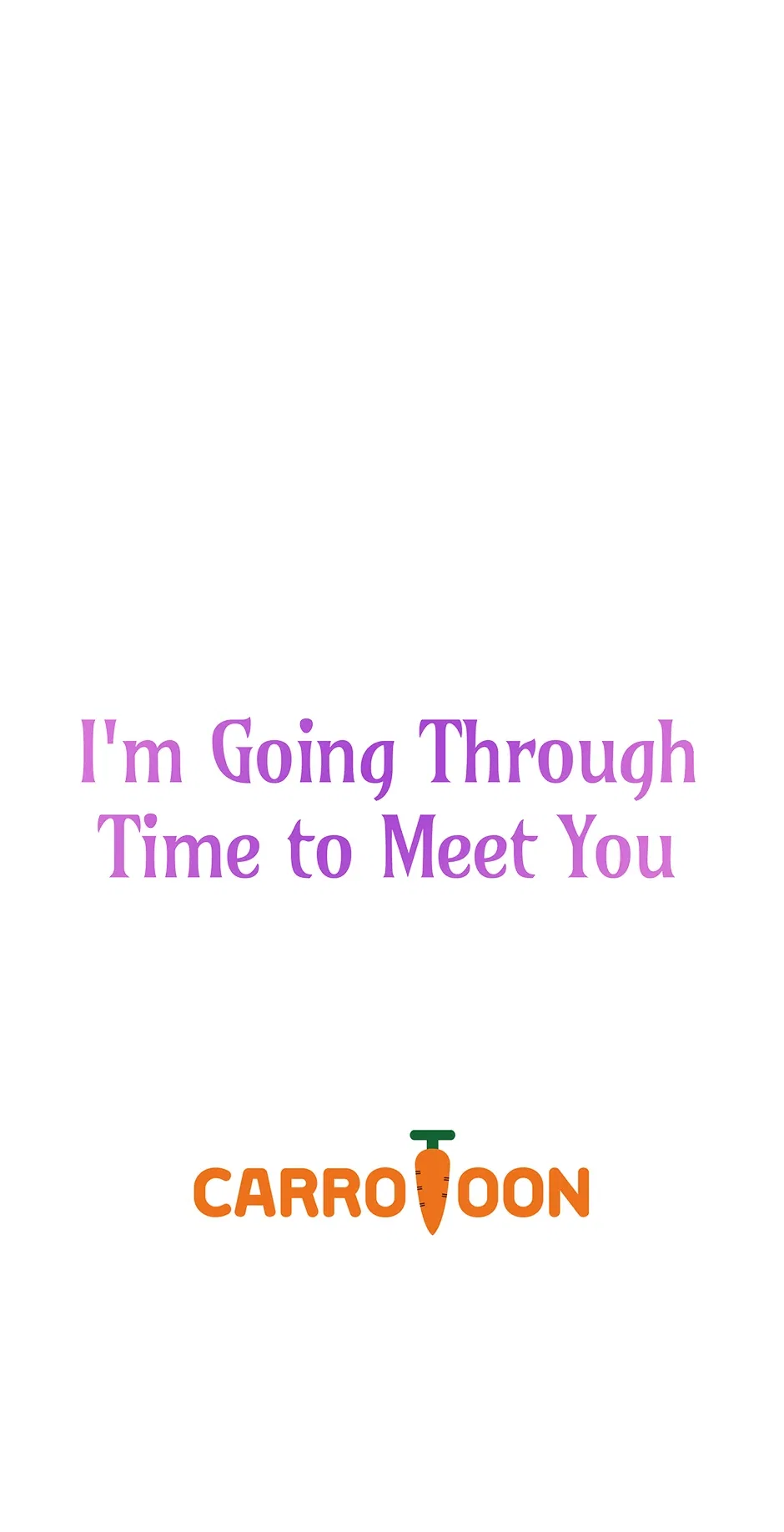 I’m Going To Meet You Beyond Time Chapter 21 – Page 62
