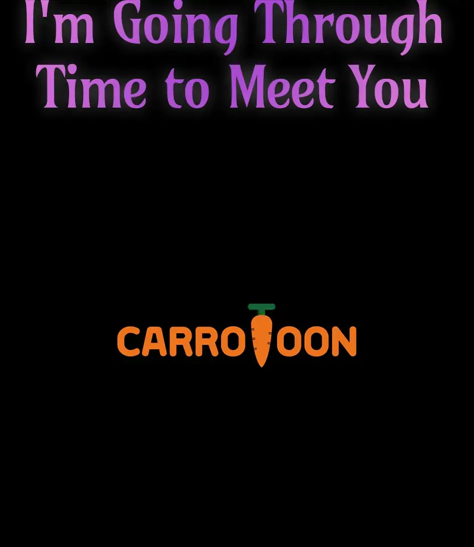 I’m Going To Meet You Beyond Time Chapter 12 – Page 73