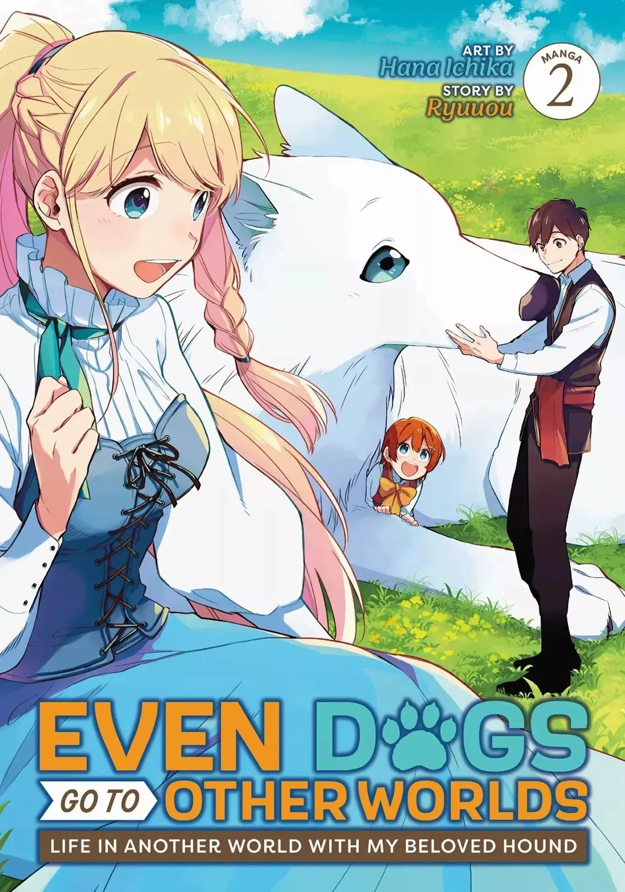 When I moved to another world, my dog became the strongest ~ When Silver Fenrir and I started living in another world ~ Chapter 7 – Page 1