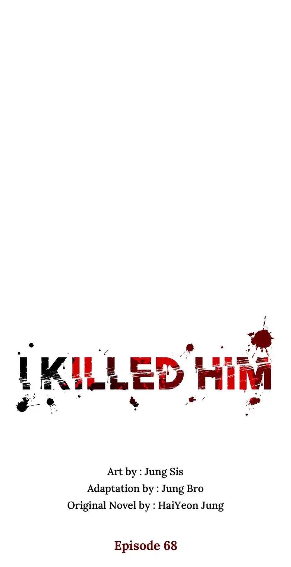 I Killed Him Chapter 68 – Page 36