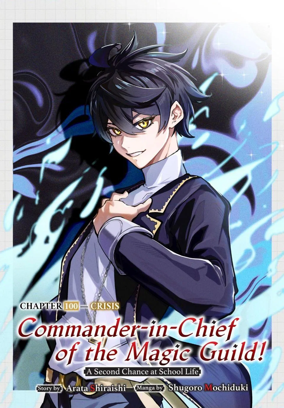 Commander-in-Chief of the Magic Guild!: A Second Chance at School Life Chapter 100 – Page 1
