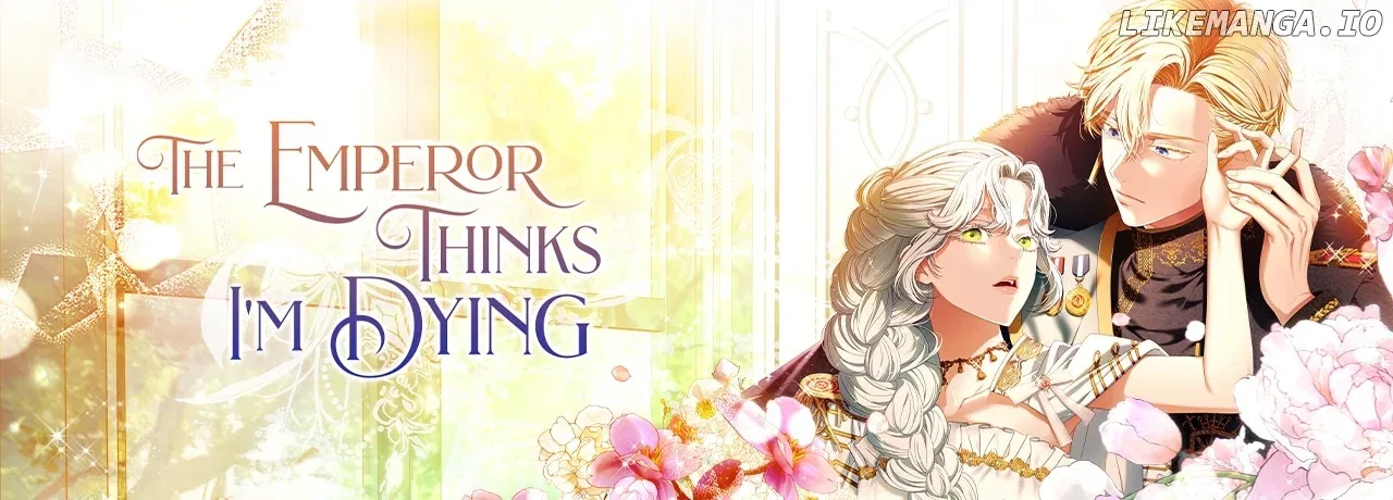 I’m In Trouble Because The Emperor Thinks I’m Terminally Ill Chapter 13 – Page 73