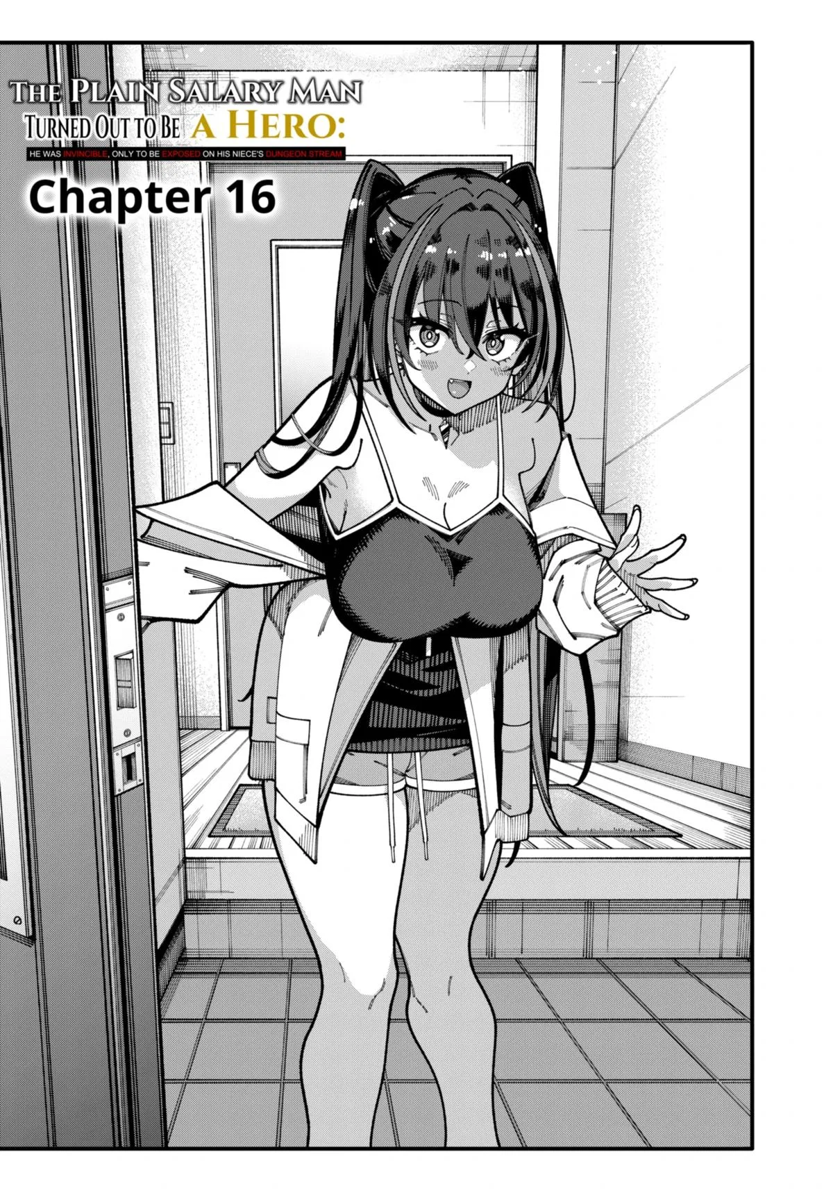 The Plain Salary Man Turned Out to Be a Hero: He Was Invincible, Only to Be Exposed on His Niece's Dungeon Stream Chapter 16 – Page 1