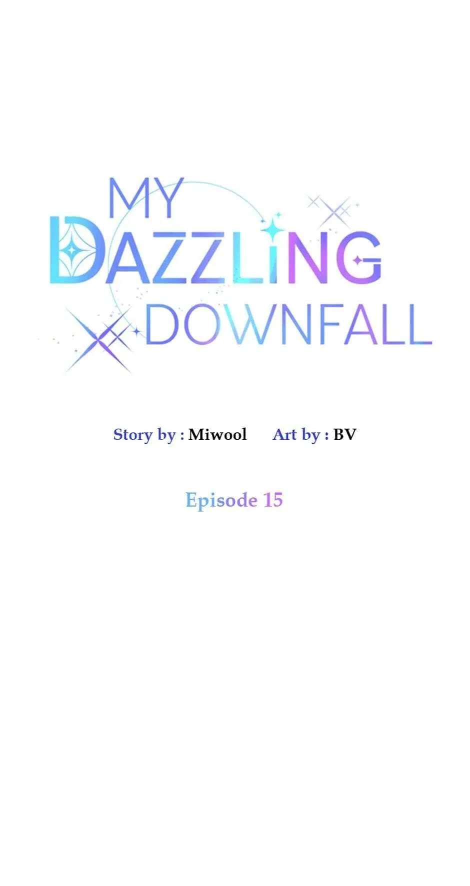 Let Me Fall Be Brilliant Chapter 15 – Page 7