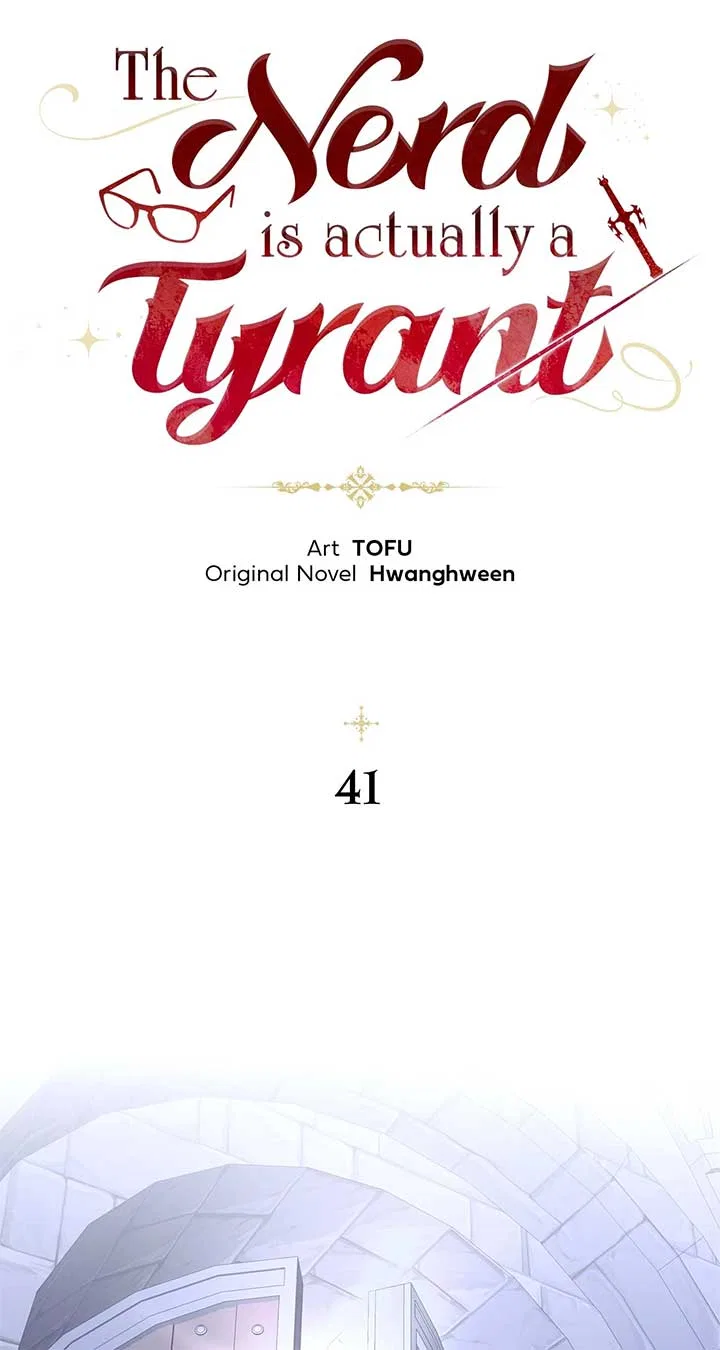 The Nerd Turned Out to Be the Tyrant Chapter 41 – Page 40