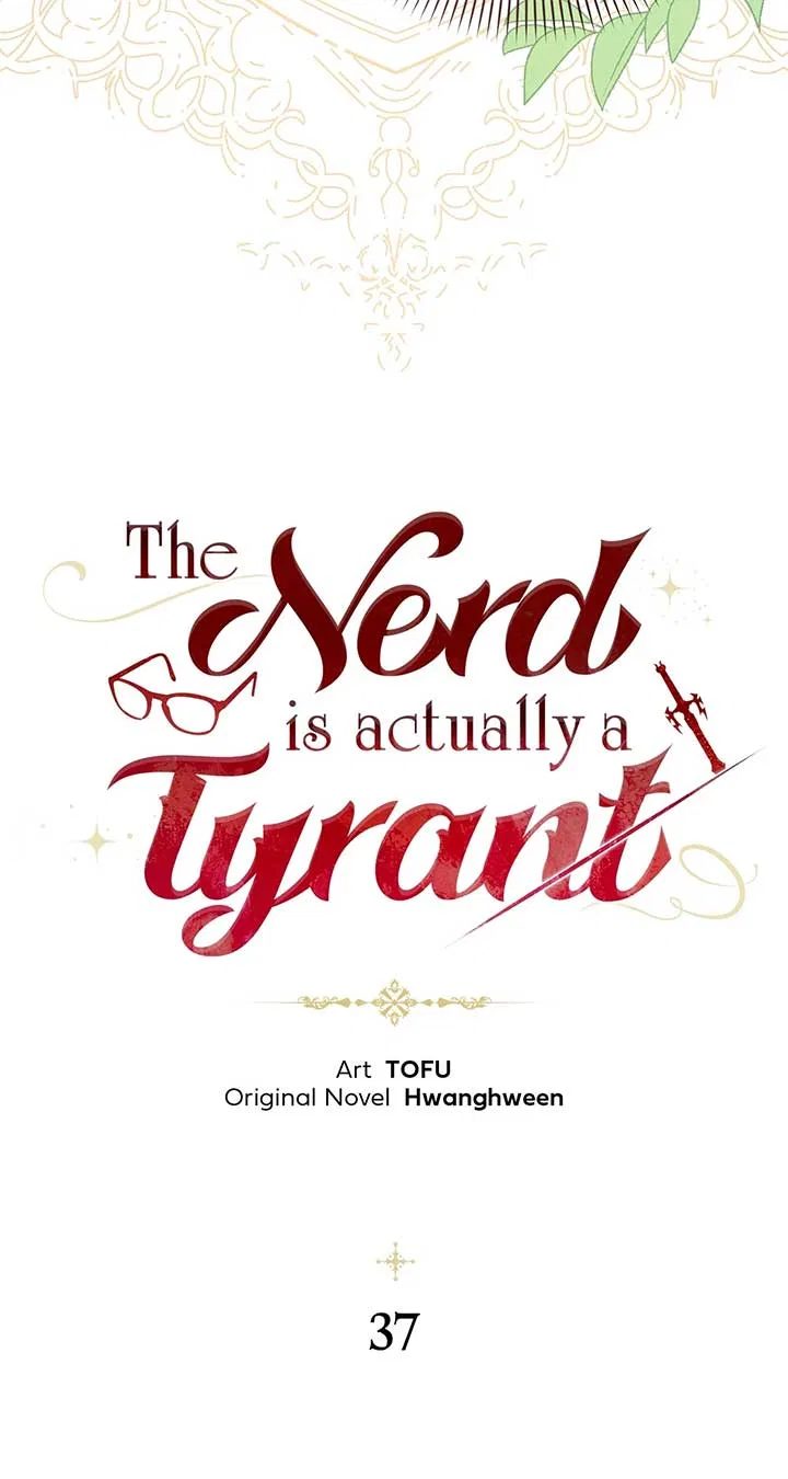 The Nerd Turned Out to Be the Tyrant Chapter 37 – Page 4