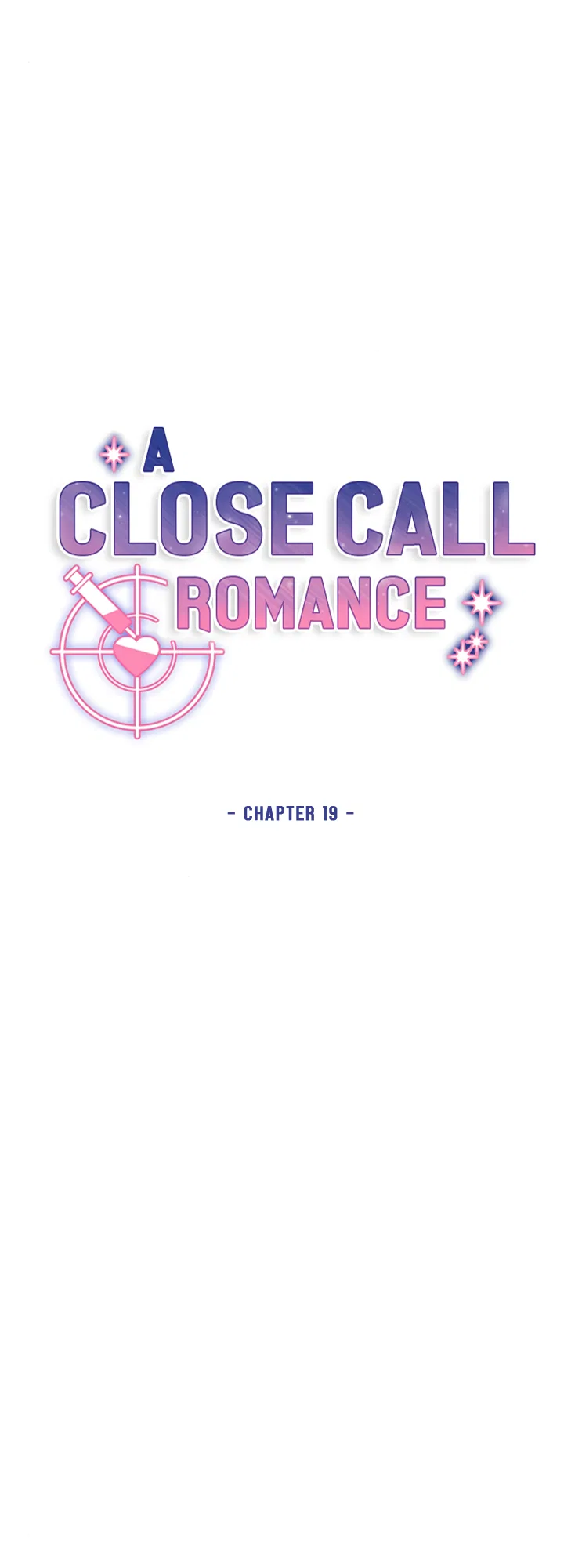 A Close Call Romance Chapter 19 – Page 10