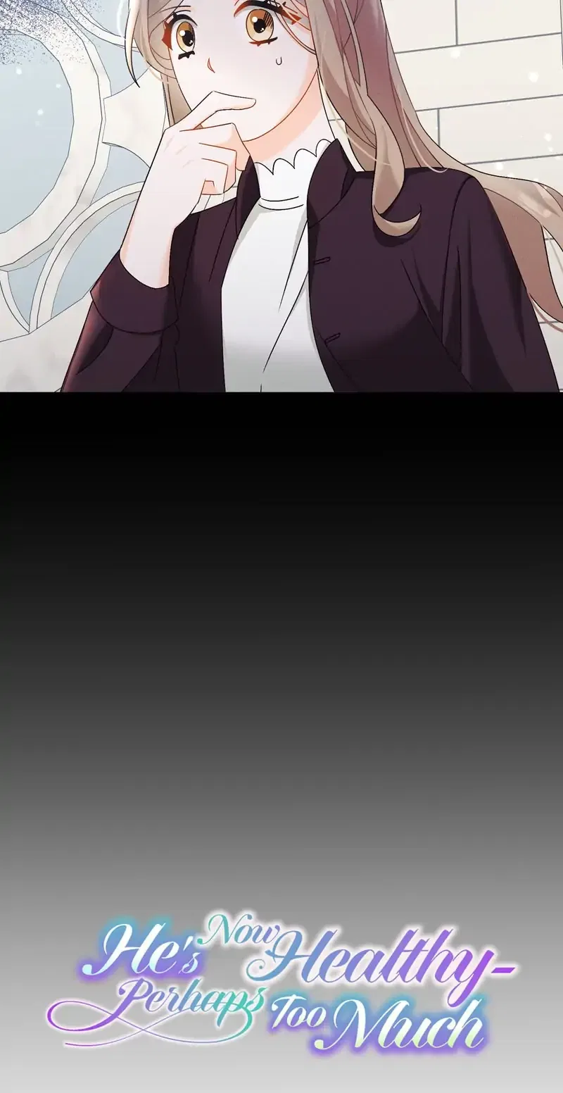 He’s Now Healthy-Perhaps Too Much Chapter 25 – Page 11