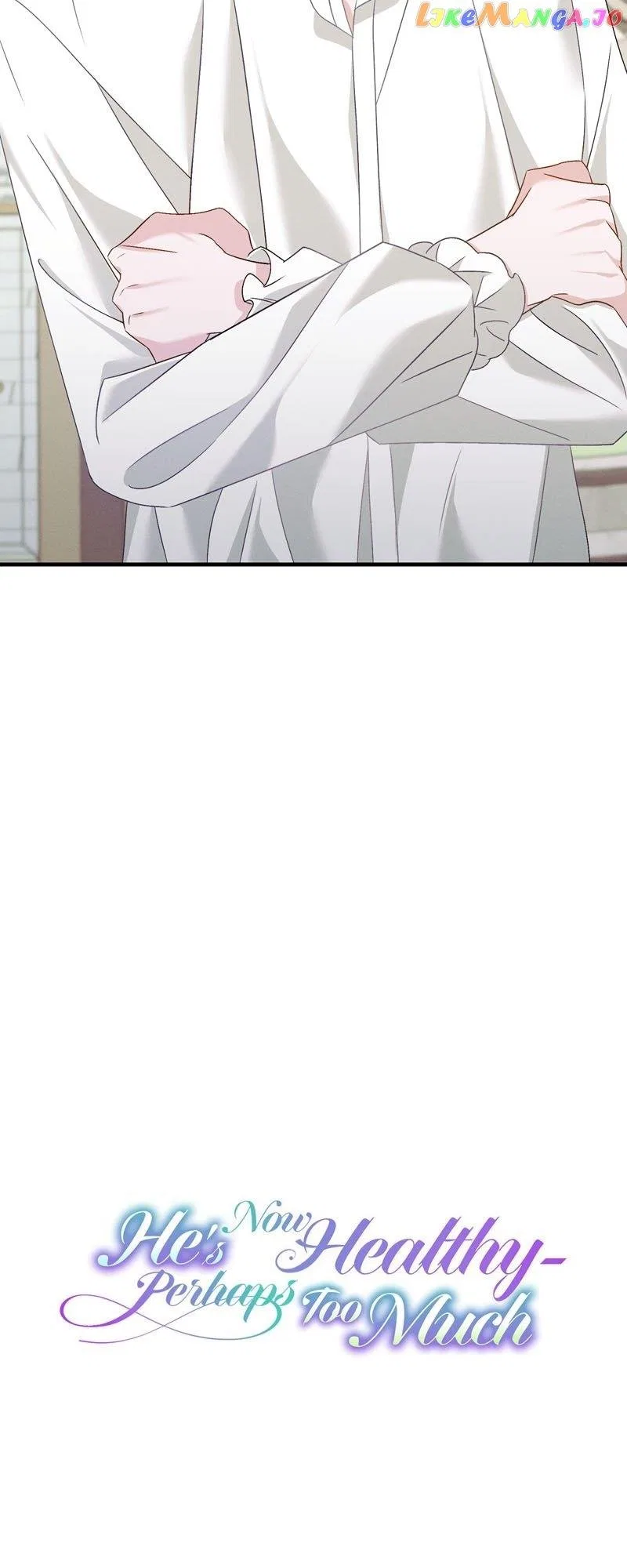 He’s Now Healthy-Perhaps Too Much Chapter 22 – Page 3