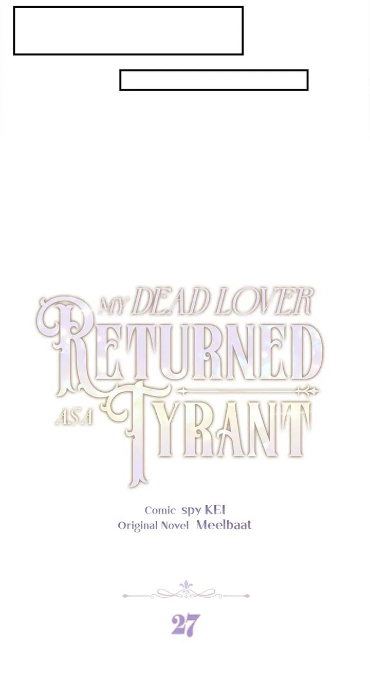 My Dead Lover Returned as a Tyrant Chapter 27 – Page 44